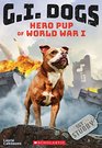 Sergeant Stubby, Hero Pup of World War I (G.I. Dogs, Bk 2)