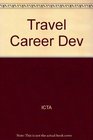 Travel career development