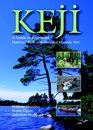 Keji A Guide to Kejimkujik National Park and National Historic Site