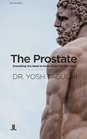 The Prostate Everything You Need to Know About the Man Gland