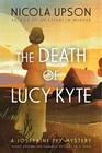 The Death of Lucy Kyte (Josephine Tey, Bk 5)
