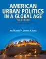 American Urban Politics in a Global Age The Reader