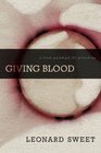 Giving Blood A Fresh Paradigm for Preaching