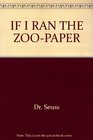IF I RAN THE ZOO-PAPER