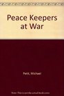 Peacekeepers at War A Marine's Account of the Beirut Catastrophe