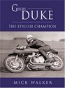 Geoff Duke The Stylish Champion
