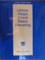 Lifetime weight control patient counseling