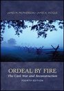 Ordeal by Fire The Civil War and Reconstruction