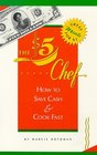 The 5 Dollar Chef How to Save Cash and Cook Fast