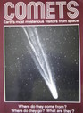Comets Earths Most Mysterious Visitors