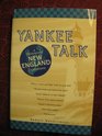 Yankee Talk A Dictionary of New England Expressions