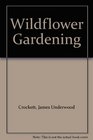 Wildflower Gardening
