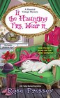 If the Haunting Fits, Wear It (Haunted Vintage, Bk 5)