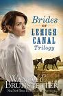 Brides of Lehigh Canal Trilogy (Brides of Lehigh Canal, Bks 1 - 3)
