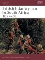 British Infantryman in South Africa 18771881