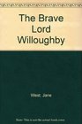 The Brave Lord Willoughby