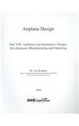 Airplane Design Airplane Cost Estimation  Design Development Manufacturing and Operating