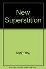 The new superstition