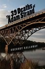 The 39 Deaths of Adam Strand