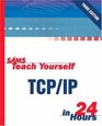 Sams Teach Yourself TCP/IP in 24 Hours Third Edition