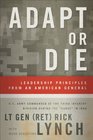 Adapt or Die Leadership Principles from an American General