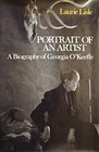 Portrait of an Artist A Biography of Georgia O'Keeffe