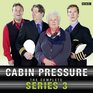 Cabin Pressure Series 3