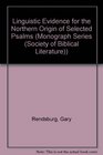 Linguistic Evidence for the Northern Origin of Selected Psalms