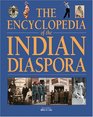 The Encyclopaedia of the Indian Diaspora