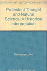 Protestant Thought and Natural Science A Historical Interpretation