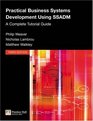 Practical Business Systems Development Using Ssadm A Complete Tutorial Guide
