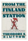From the Finland Station The Graying of Revolution in the Twentieth Century