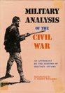 Military Analysis of the Civil War An Anthology