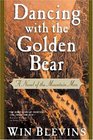 Dancing with the Golden Bear (Rendezvous)