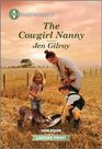 The Cowgirl Nanny (Montana Carters, Bk 3) (Harlequin Heartwarming, No 516) (Larger Print)