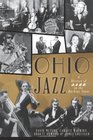 Ohio Jazz A History of Jazz in the Buckeye State