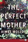 The Perfect Mother (Larger Print)