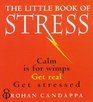 The Little Book of Stress