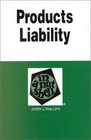 Products Liability  In a Nutshell