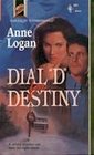 Dial D For Destiny (Harlequin Superromance, No 585)