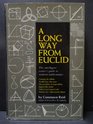 A Long Way from Euclid