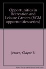Opportunities in Recreation and Leisure Careers