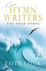 HymnWriters and Their Hymns