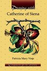 Praying With Catherine of Siena (Companions for the Journey Series)