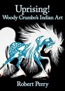 Uprising Woody Crumbo's Indian Art