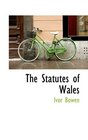 The Statutes of Wales