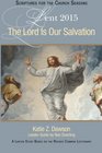 The Lord Is Our Salvation A Lenten Study Based on the Revised Common Lectionary