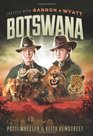 Travels with Gannon and Wyatt Botswana