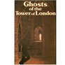 Ghosts of the Tower of London