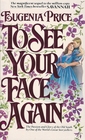 To See Your Face Again (Savannah, Bk 2)